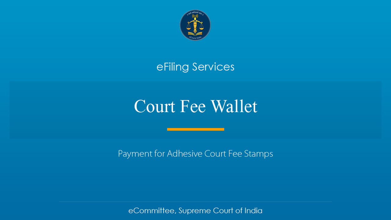 Creation of Wallet for payment of Court Fee in the form of adhesive stamps