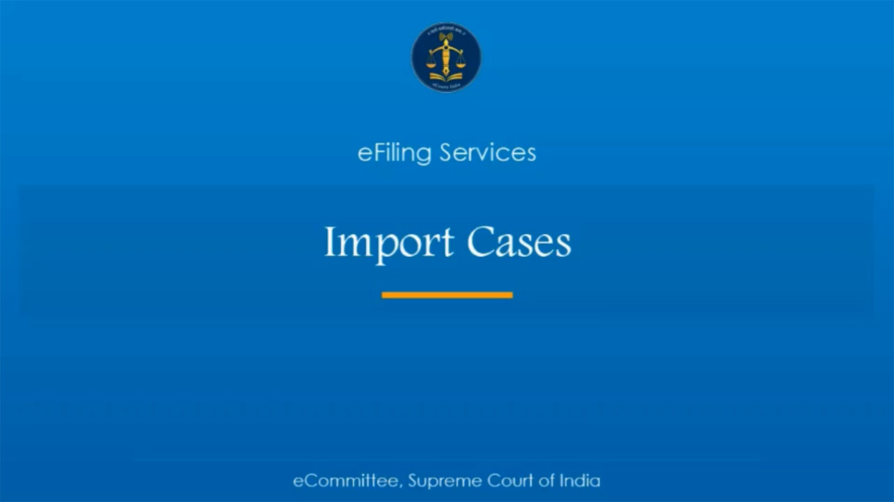 Import cases from Mobile App to e-Filing
